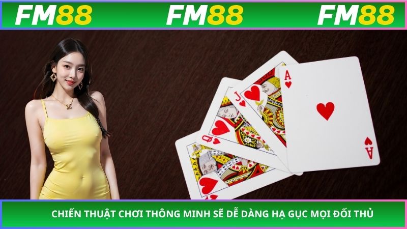 Chiến thuật chơi thông minh sẽ dễ dàng hạ gục mọi đối thủ