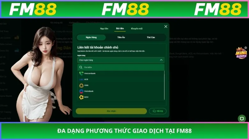 Đa dạng phương thức giao dịch tại FM88