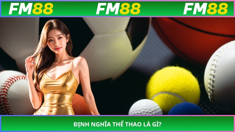 Định nghĩa thể thao là gì?