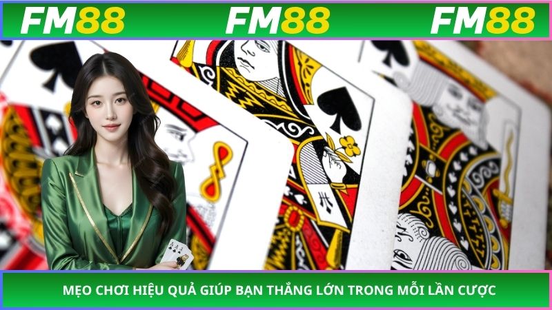 Mẹo chơi hiệu quả giúp bạn thắng lớn trong mỗi lần cược