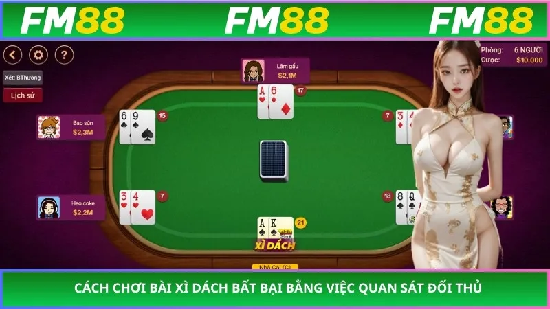 Cách chơi bài xì dách bất bại bằng việc quan sát đối thủ