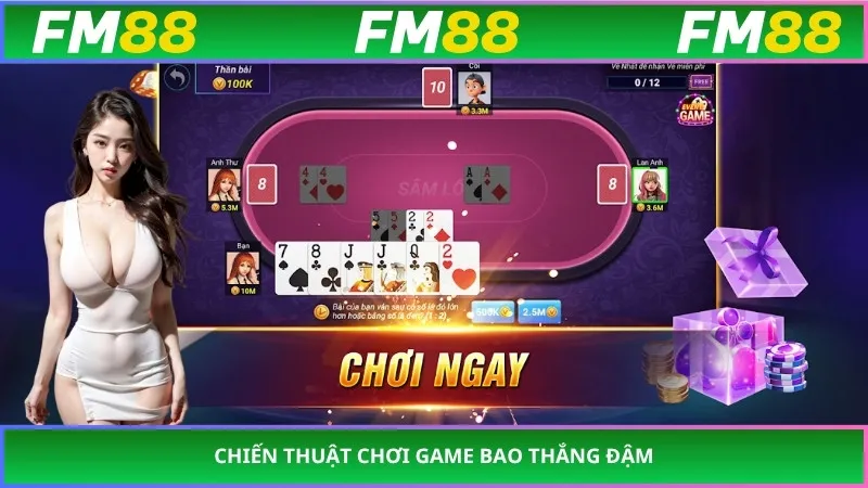 Chiến thuật chơi game bao thắng đậm