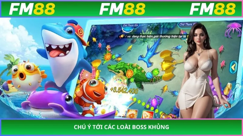 Chú ý tới các loài boss khủng