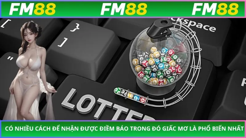 Có nhiều cách để nhận được điềm báo trong đó giấc mơ là phổ biến nhất