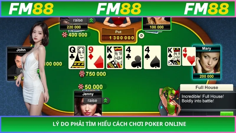 Lý do phải tìm hiểu cách chơi poker online
