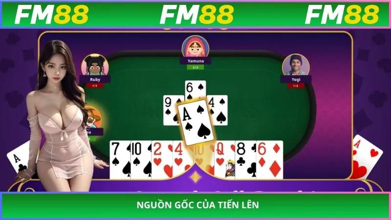 Nguồn gốc của tiến lên