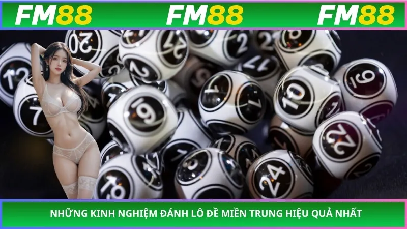 Những kinh nghiệm đánh Lô Đề Miền Trung hiệu quả nhất