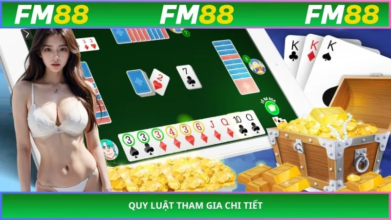 Quy luật tham gia chi tiết