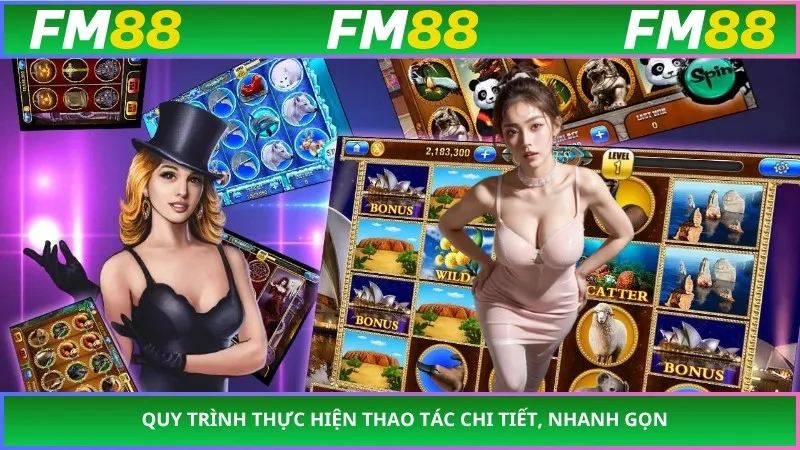 Quy trình thực hiện thao tác chi tiết, nhanh gọn
