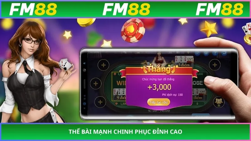Thế bài mạnh chinh phục đỉnh cao