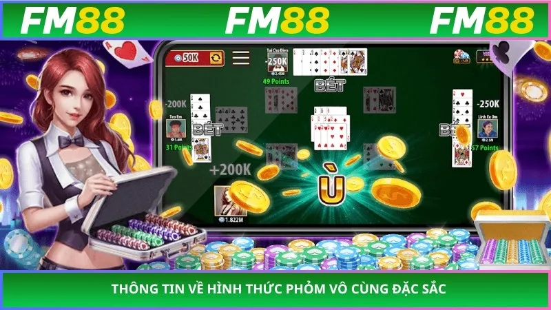 Thông tin về hình thức phỏm vô cùng đặc sắc